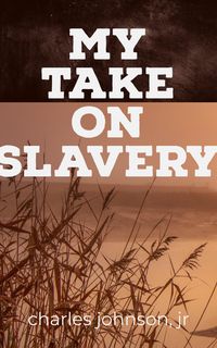 Produktbild: My Take On Slavery