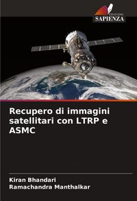 Produktbild: Recupero di immagini satellitari con LTRP e ASMC