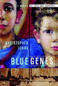 Produktbild: Blue Genes: A Memoir of Loss and Survival