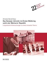 Produktbild: Das Konzept &raquo;Schuld&laquo; im Ersten Weltkrieg und in der Weimarer Republik