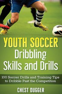 Produktbild: Youth Soccer Dribbling Skills and Drills