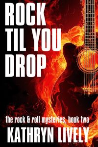 Produktbild: Rock Til You Drop (The Rock and Roll Mysteries, #2)