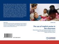 Produktbild: The use of implicit praise in the classroom