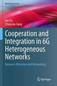 Produktbild: Cooperation and Integration in 6G Heterogeneous Networks