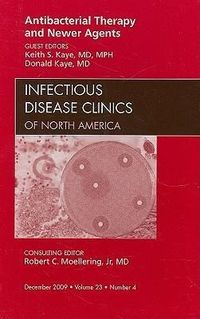 Produktbild: Antibacterial Therapy and Newer Agents, an Issue of Infectious Disease Clinics