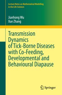 Produktbild: Transmission Dynamics of Tick-Borne Diseases with Co-Feeding, Developmental and Behavioural Diapause