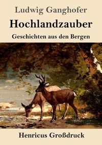 Produktbild: Hochlandzauber (Gro&szlig;druck)