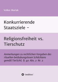 Produktbild: Konkurrierende Staatsziele - Religionsfreiheit vs. Tierschutz