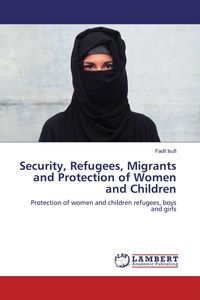 Produktbild: Security, Refugees, Migrants and Protection of Women and Children