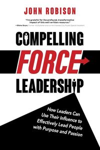 Produktbild: Compelling Force Leadership