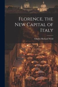 Produktbild: Florence, the New Capital of Italy