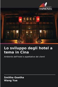 Produktbild: Lo sviluppo degli hotel a tema in Cina