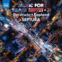 Bild vom Artikel Gershwin/ Septura - Music For Brass Septet Vol.7 vom Autor Septura