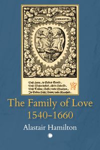 Produktbild: The Family of Love 1540-1660