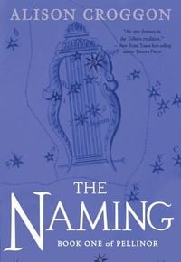 Bild vom Artikel The Naming: Book One of Pellinor vom Autor Alison Croggon