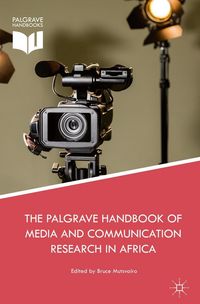 Produktbild: The Palgrave Handbook of Media and Communication Research in Africa