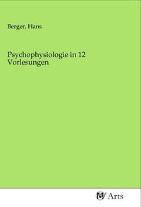 Produktbild: Psychophysiologie in 12 Vorlesungen