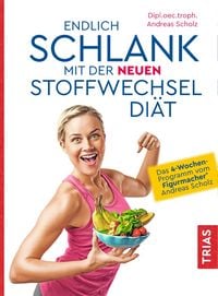 Produktbild: Endlich schlank mit der neuen Stoffwechseldi&auml;t