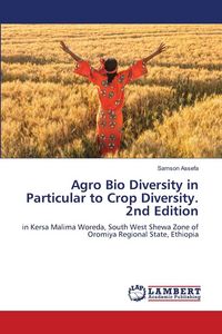 Produktbild: Agro Bio Diversity in Particular to Crop Diversity. 2nd Edition