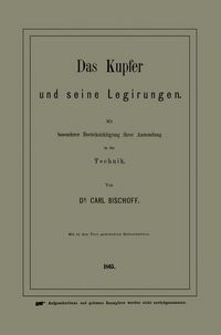 Produktbild: Das Kupfer und seine Legirungen