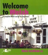 Produktbild: Gruffudd, H: Welcome to Welsh - A Complete Welsh Course for
