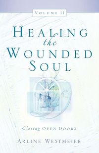 Produktbild: Healing the Wounded Soul, Vol. II