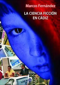 Produktbild: La ciencia ficci&oacute;n en C&aacute;diz
