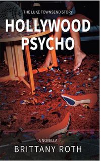 Produktbild: Hollywood Psycho The Luke Townsend Story