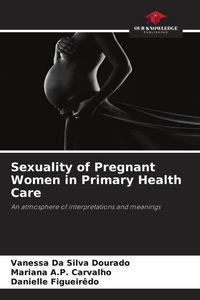 Produktbild: Sexuality of Pregnant Women in Primary Health Care