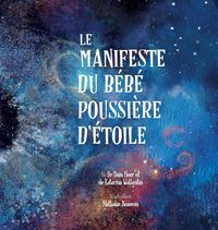 Produktbild: Le Manifeste du b&eacute;b&eacute; poussi&egrave;re d'&eacute;toile (French)