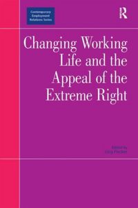 Produktbild: Changing Working Life and the Appeal of the Extreme Right