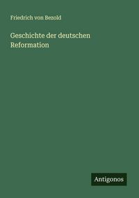 Produktbild: Geschichte der deutschen Reformation