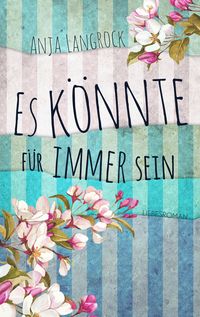 Produktbild: Es k&ouml;nnte f&uuml;r immer sein