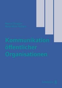 Produktbild: Kommunikation &ouml;ffentlicher Organisationen