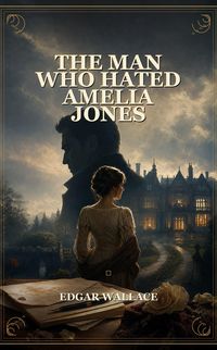 Produktbild: The Man Who Hated Amelia Jones
