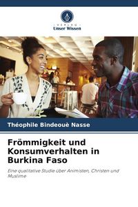 Produktbild: Fr&ouml;mmigkeit und Konsumverhalten in Burkina Faso