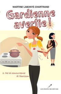 Produktbild: Gardienne avertie! 02 : De la concurrence a l'horizon