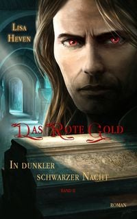 Produktbild: In dunkler schwarzer Nacht / Das rote Gold Band 2