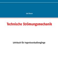 Produktbild: Technische Str&ouml;mungsmechanik