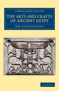 Produktbild: The Arts and Crafts of Ancient Egypt