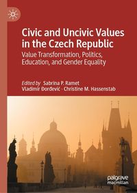 Produktbild: Civic and Uncivic Values in the Czech Republic