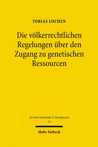 Produktbild: Die v&ouml;lkerrechtlichen Regelungen &uuml;ber den Zugang zu genetischen Ressourcen
