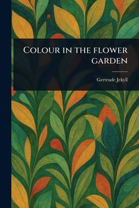 Produktbild: Colour in the Flower Garden