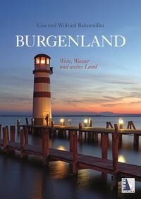 Produktbild: Burgenland - Wasser, Wein und weites Land