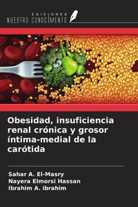 Produktbild: Obesidad, insuficiencia renal cr&oacute;nica y grosor &iacute;ntima-medial de la car&oacute;tida