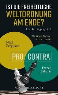 Produktbild: Ist die freiheitliche Weltordnung am Ende? Ein Streitgespr&auml;ch