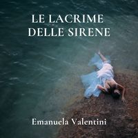 Produktbild: Le lacrime delle sirene