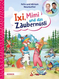 Produktbild: Ixi, Mimi und das Zauberm&uuml;sli