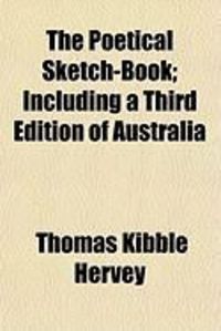 Produktbild: The Poetical Sketch-Book; Including a Third Edition of Australia