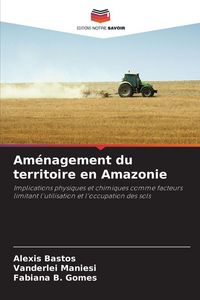 Produktbild: Am&eacute;nagement du territoire en Amazonie